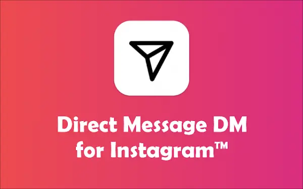 Description: Direct Message DM for Instagram