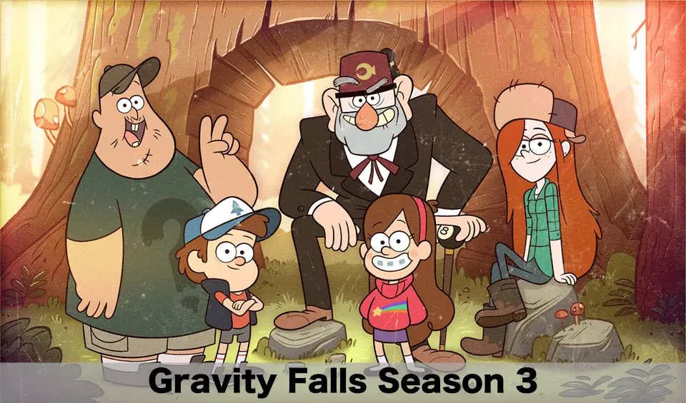 Gravity Fall Season 3 
